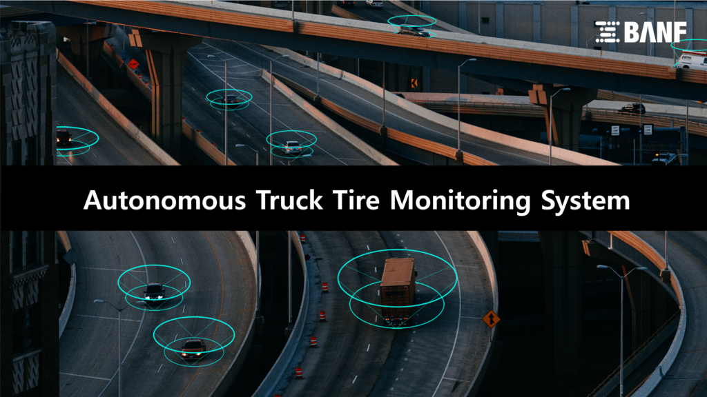 BANF’s Autonomous Truck Tire Monitoring System to revolutionize the