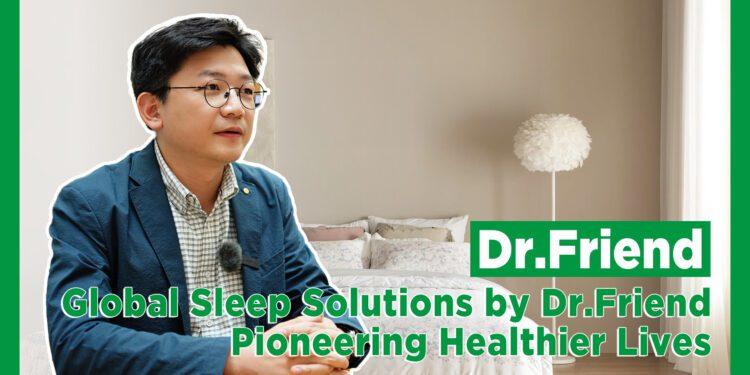 Dr.Friend’s Growth from Sleep Care to Comprehensive Life Care Brand