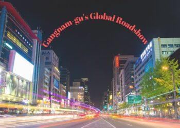 Gangnam-gu's Global Roadshow