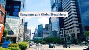 2024 Gangnam Global Roadshow,